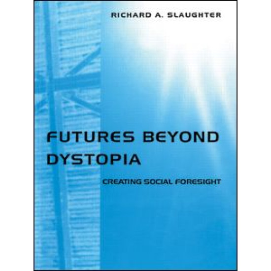 Futures Beyond Dystopia