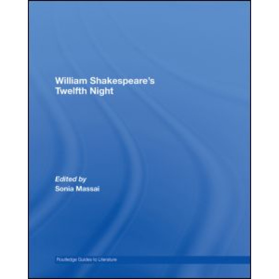 William Shakespeare's Twelfth Night William Shakespeare's Twelfth Night