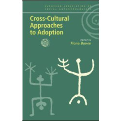 Cross-Cultural Approaches to Adoption Cross-Cultural Approaches to Adoption
