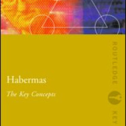 Habermas: The Key Concepts