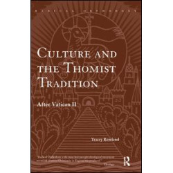 Culture and the Thomist Tradition Culture and the Thomist Tradition