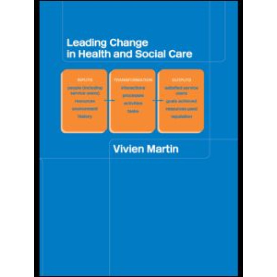 Leading Change in Health and Social Care Leading Change in Health and Social Care