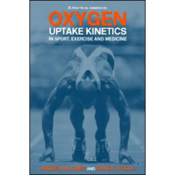 Oxygen Uptake Kinetics in Sport, Exercise and Medicine Oxygen Uptake Kinetics in Sport, Exercise and Medicine