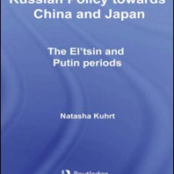 Russian Policy towards China and Japan Russian Policy towards China and Japan