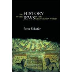The History of the Jews in the Greco-Roman World