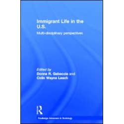 Immigrant Life in the US Immigrant Life in the US