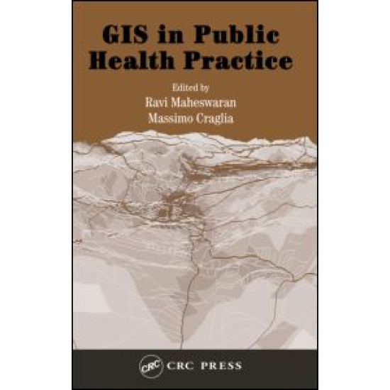 GIS in Public Health Practice GIS in Public Health Practice