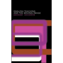 English Teaching and the Moving Image English Teaching and the Moving Image