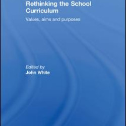 Rethinking the School Curriculum