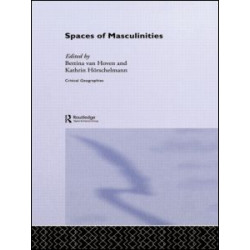 Spaces of Masculinities Spaces of Masculinities