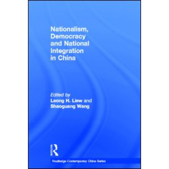 Nationalism, Democracy and National Integration in China