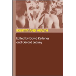 Identity and Health Identity and Health
