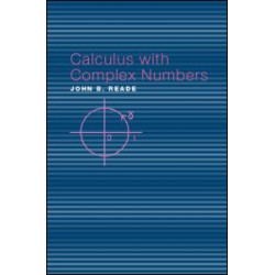 Calculus with Complex Numbers