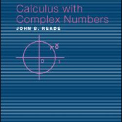 Calculus with Complex Numbers Calculus with Complex Numbers