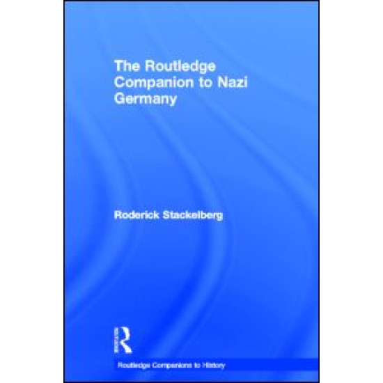 The Routledge Companion to Nazi Germany The Routledge Companion to Nazi Germany