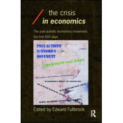 The Crisis in Economics The Crisis in Economics