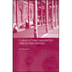 China's Ethnic Minorities and Globalisation China's Ethnic Minorities and Globalisation