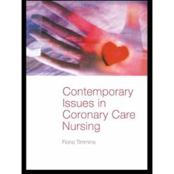 Contemporary Issues in Coronary Care Nursing Contemporary Issues in Coronary Care Nursing