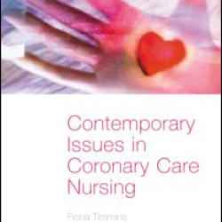 Contemporary Issues in Coronary Care Nursing Contemporary Issues in Coronary Care Nursing
