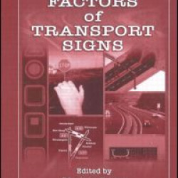 The Human Factors of Transport Signs The Human Factors of Transport Signs
