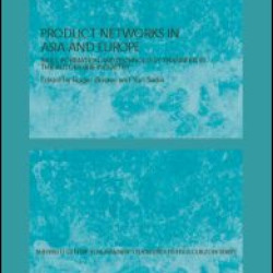 Production Networks in Asia and Europe