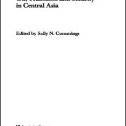 Oil, Transition and Security in Central Asia Oil, Transition and Security in Central Asia