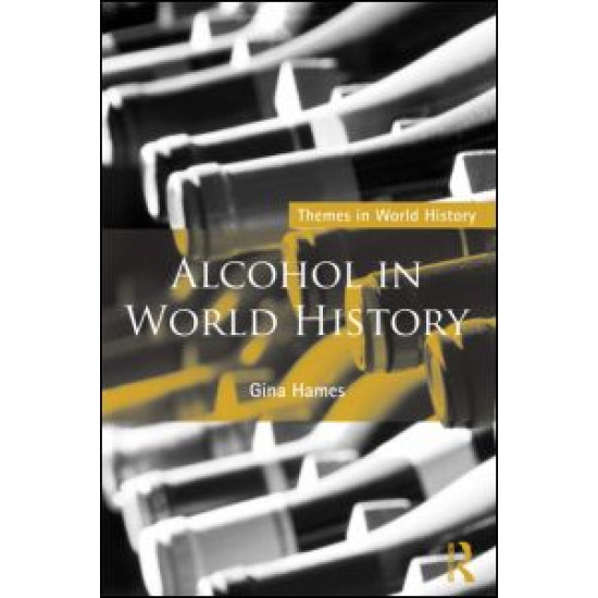 Alcohol in World History Alcohol in World History