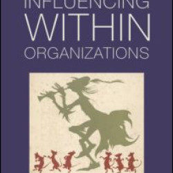 Influencing Within Organizations