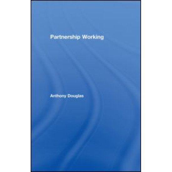 Partnership Working Partnership Working