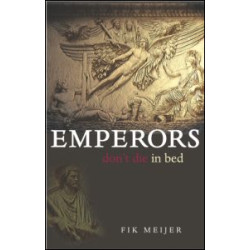 Emperors Don't Die in Bed