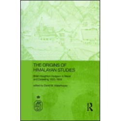 The Origins of Himalayan Studies The Origins of Himalayan Studies