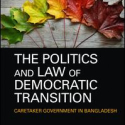 The Politics and Law of Democratic Transition The Politics and Law of Democratic Transition