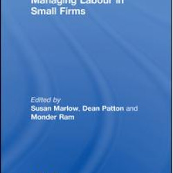 Managing Labour in Small Firms