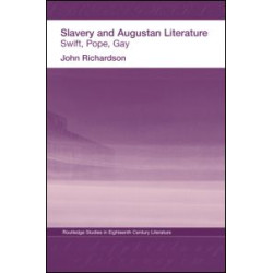 Slavery and Augustan Literature