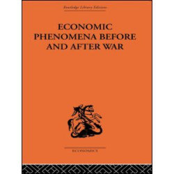 Economic Phenomena Before and After War Economic Phenomena Before and After War