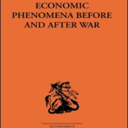 Economic Phenomena Before and After War Economic Phenomena Before and After War