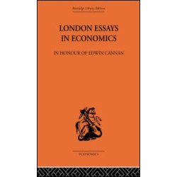 London Essays in Economics: In Honour of Edwin Cannan