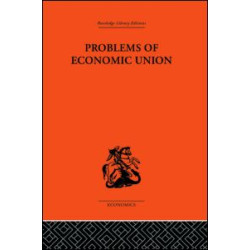 Problems of Economic Union Problems of Economic Union