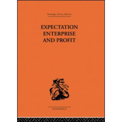 Expectation, Enterprise and Profit Expectation, Enterprise and Profit