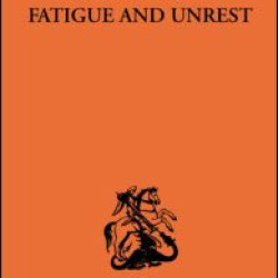 Economics of Fatigue and Unrest and the Efficiency of Labour in English and American Industry