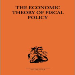The Economic Theory of Fiscal Policy