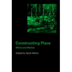 Constructing Place Constructing Place