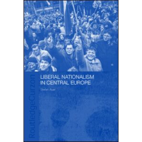 Liberal Nationalism in Central Europe