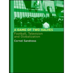 A Game of Two Halves A Game of Two Halves