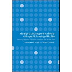 Identifying and Supporting Children with Specific Learning Difficulties