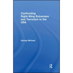Confronting Right Wing Extremism and Terrorism in the USA