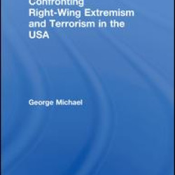 Confronting Right Wing Extremism and Terrorism in the USA Confronting Right Wing Extremism and Terrorism in the USA