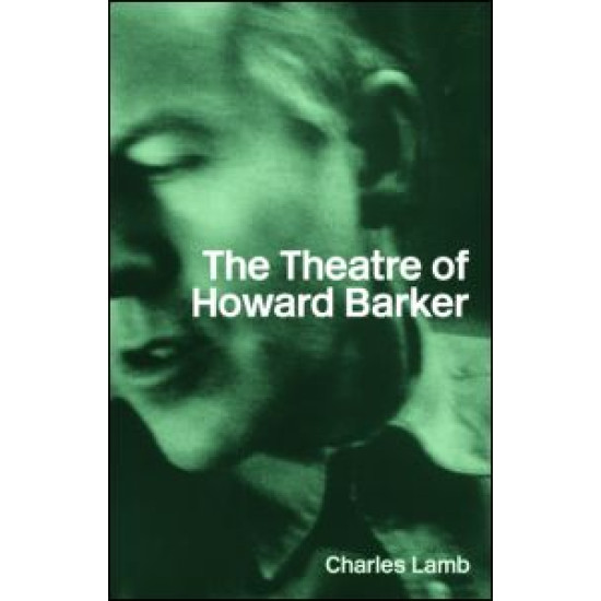 The Theatre of Howard Barker