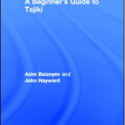 A Beginners' Guide to Tajiki A Beginners' Guide to Tajiki