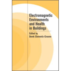 Electromagnetic Environments and Health in Buildings Electromagnetic Environments and Health in Buildings